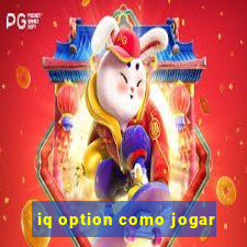 iq option como jogar